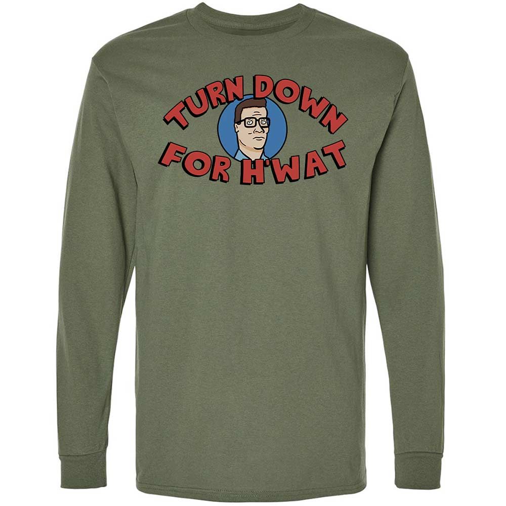 Turn Down For H'wat - Military Green - 19