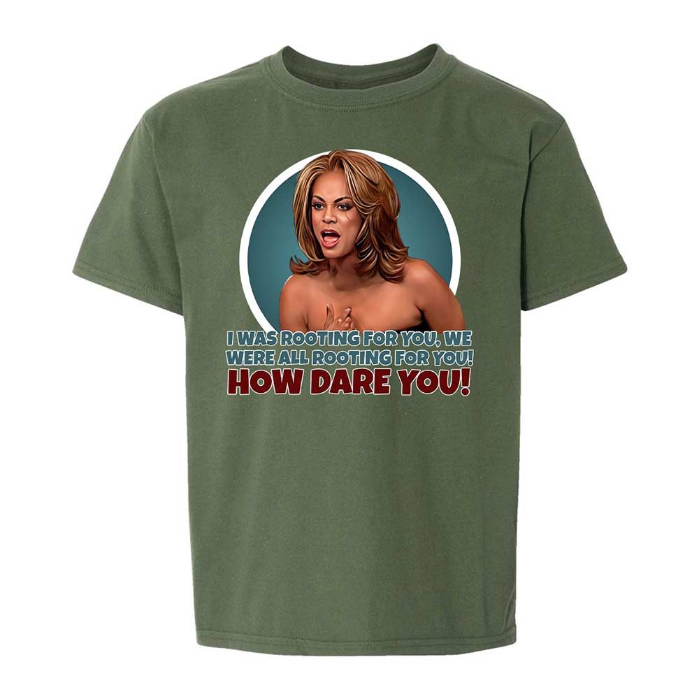 How dare you - Military Green - 19