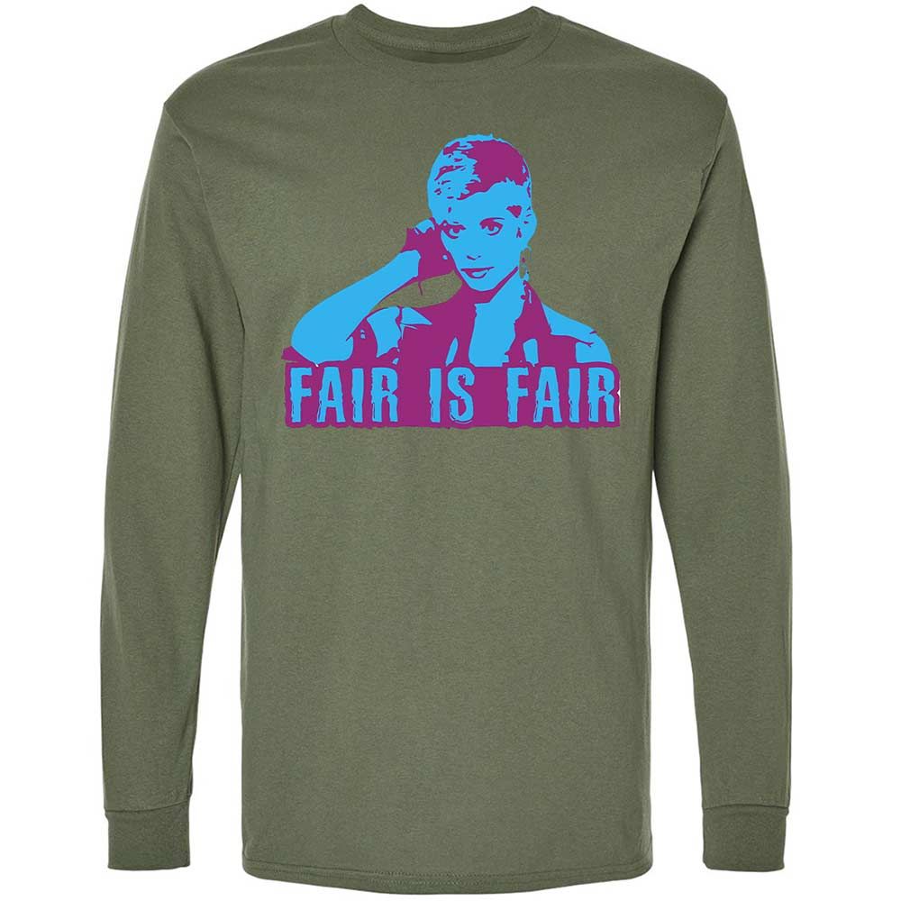Fair is Fair - Military Green - 19