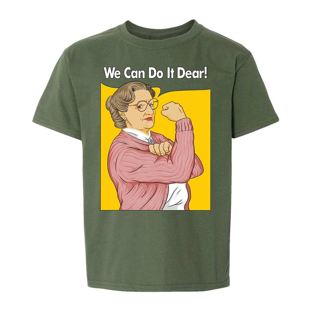 We Can Do It Dear - Military Green - 19