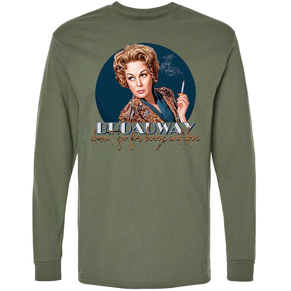 Broadway doesn't go for booze and dope - Military Green - 19