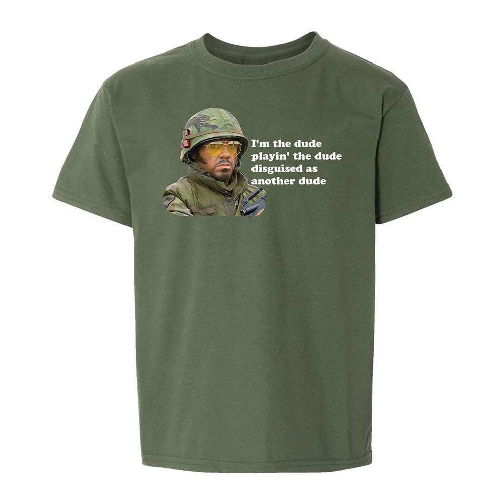 The dude, playing the dude - Military Green - 19