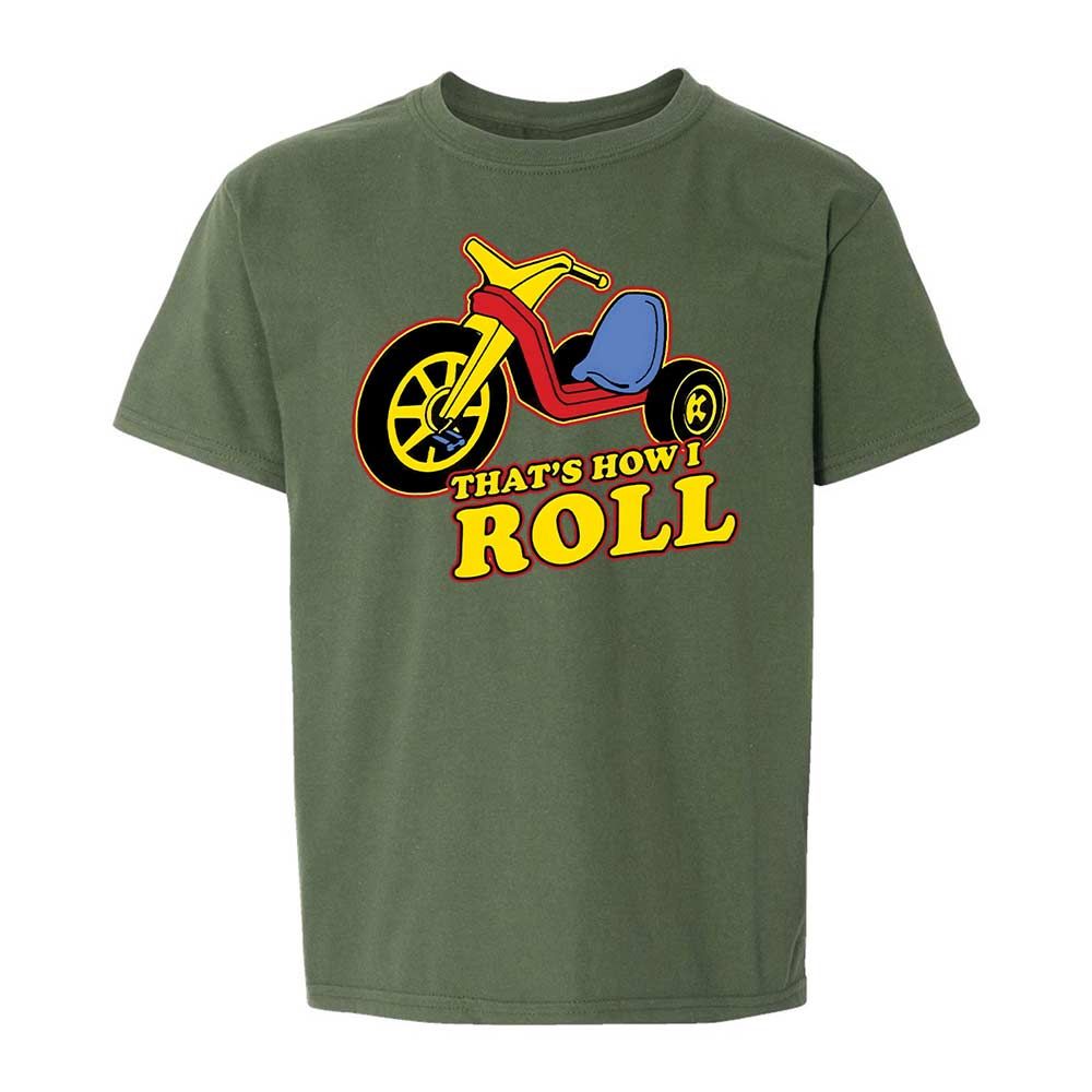 That's How I Roll - Military Green - 19