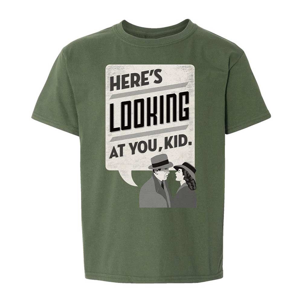 Here's Looking at You Kid - Military Green - 19
