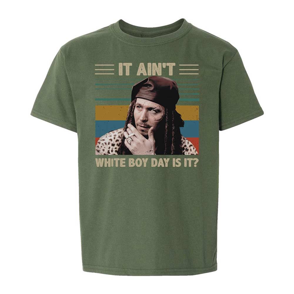 It ain't White Boy Day, is it - Military Green - 19