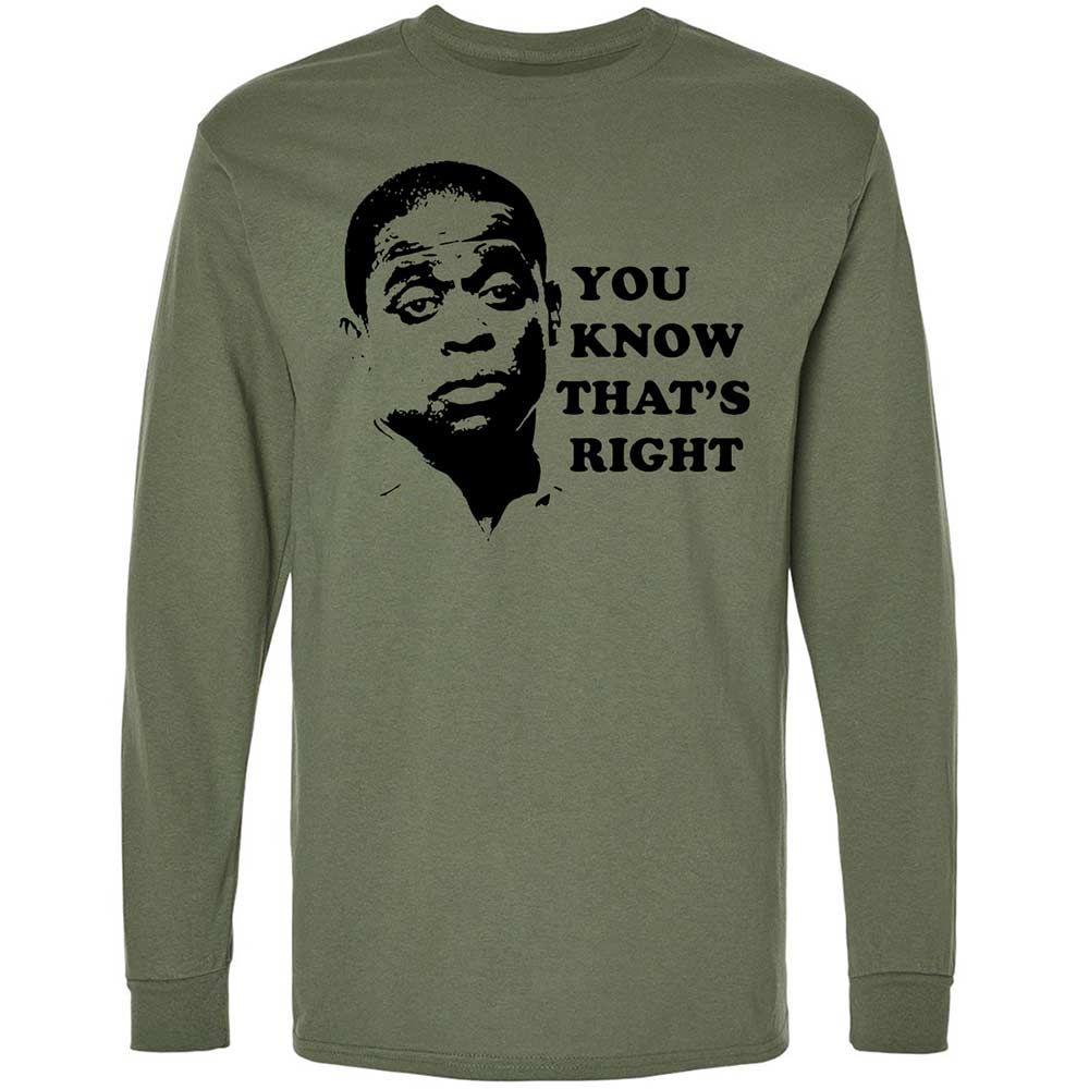 You Know That's Right - Military Green - 19