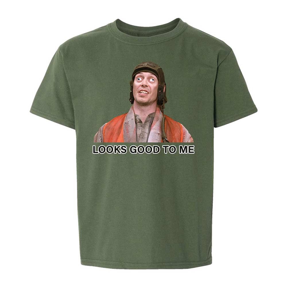 Looks Good to Me - Military Green - 19