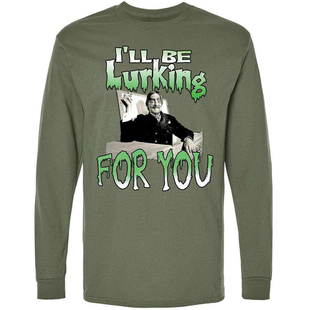 I'll be lurking for you - Military Green - 19