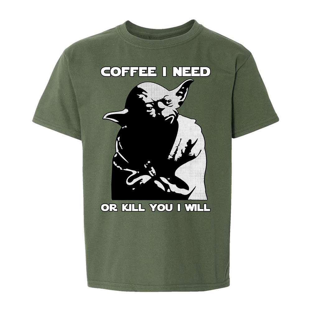 Coffee I Need - Military Green - 19
