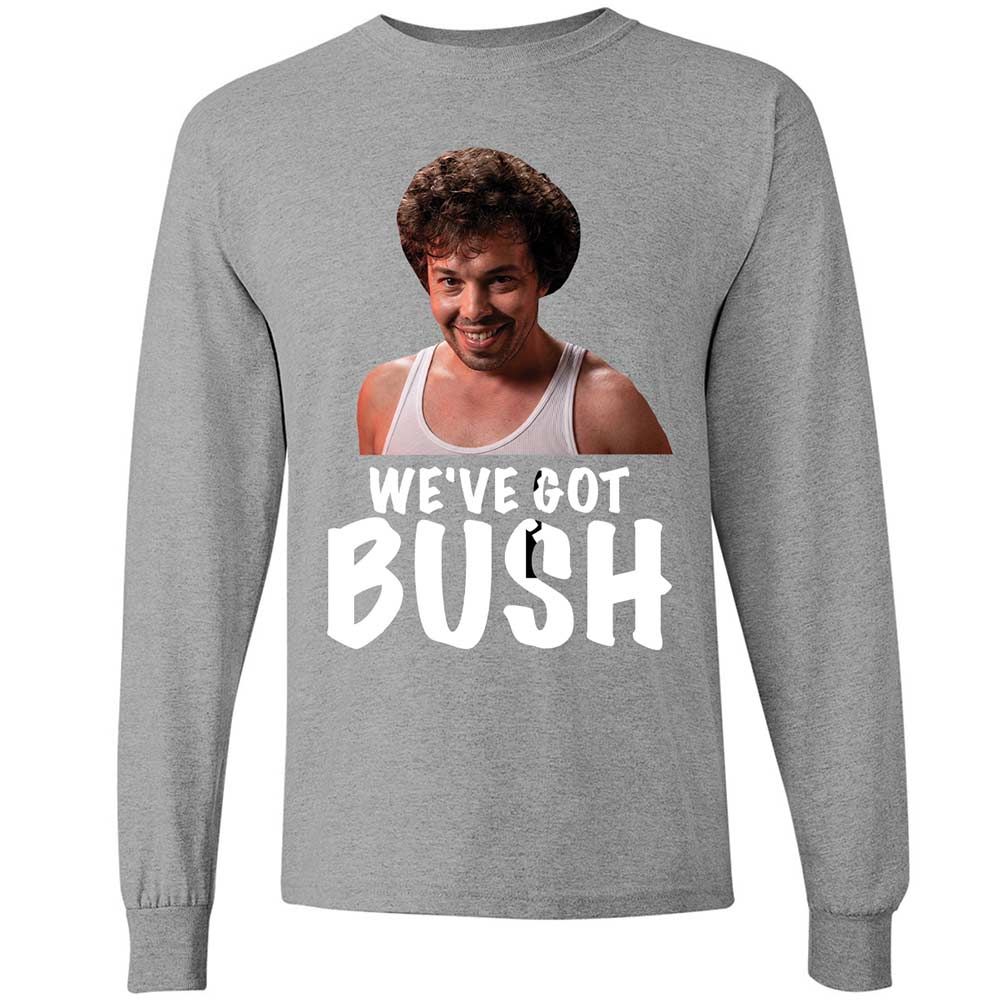 We've got bush - Sport Grey - 19