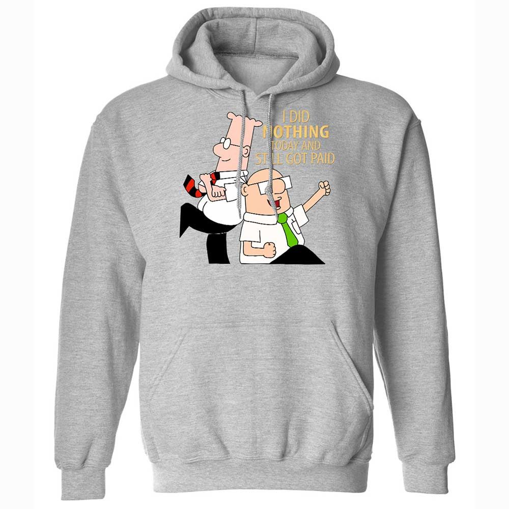 I Did Nothing and Still Got Paid - Sport Grey - 19