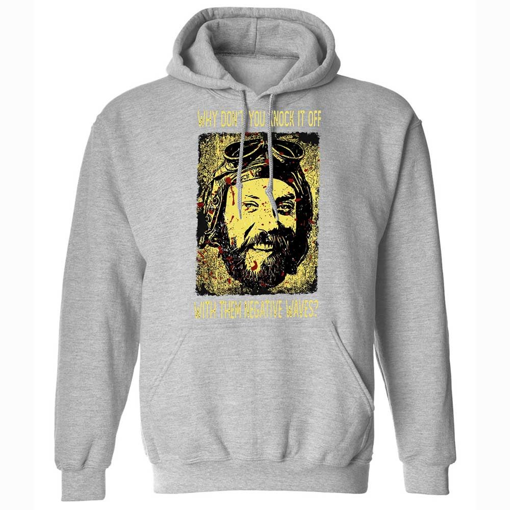Why don't you knock it off with them negative waves? - Sport Grey - 19