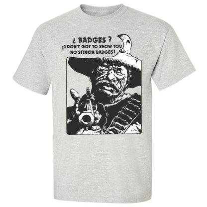 We Don't Need No Stinkin' Badges! - Ash - 2