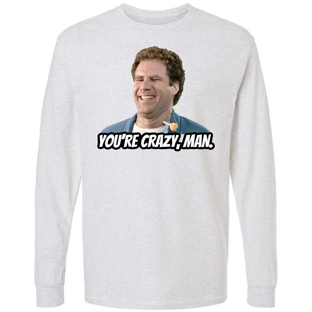 You're crazy, man - Ash - 2