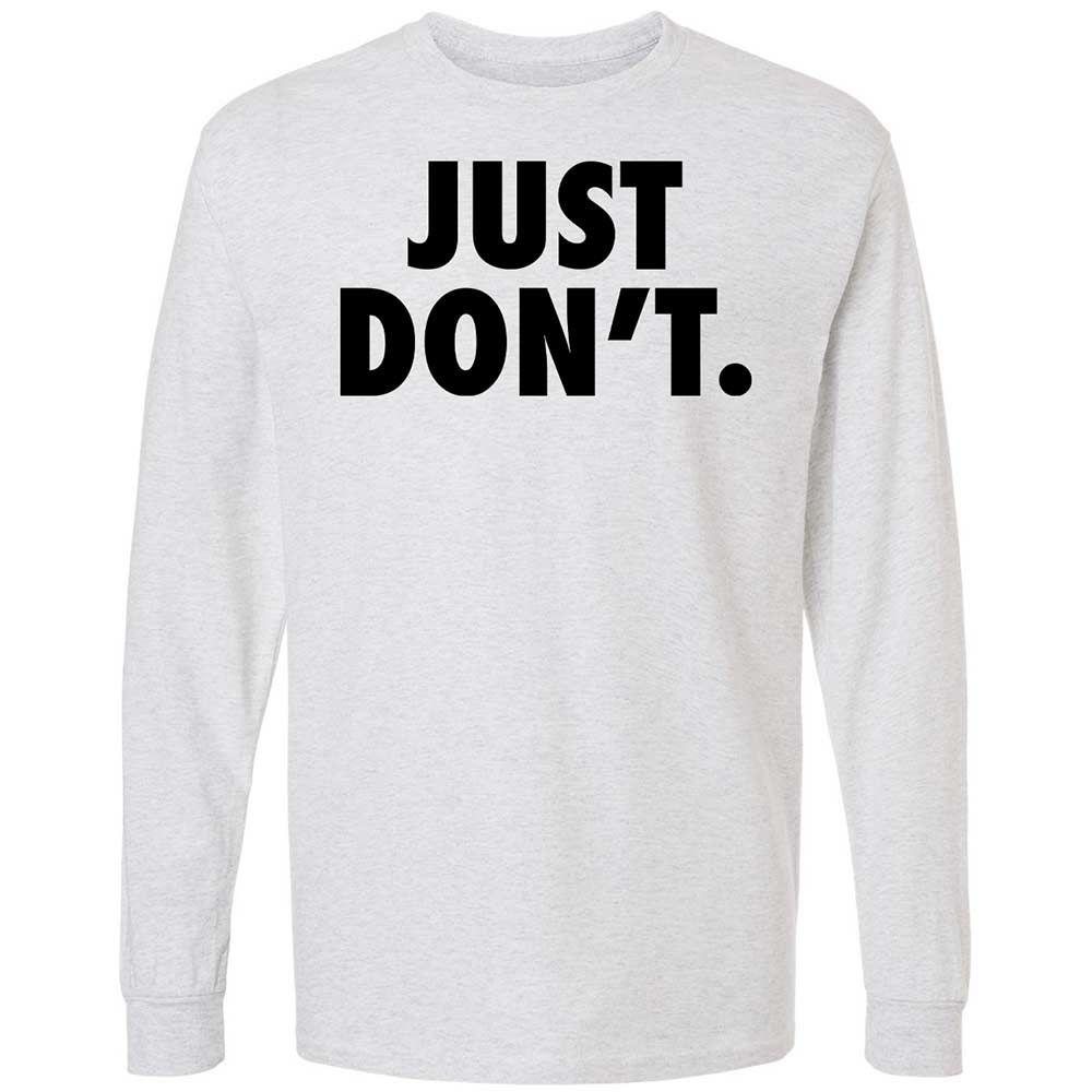 Just Don't. - Ash - 2