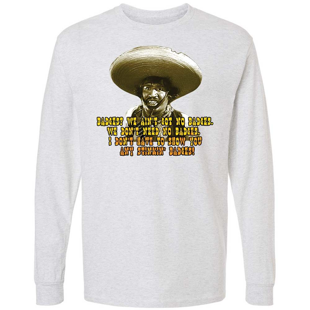 Ain't Got No Stinking Badges - Ash - 2