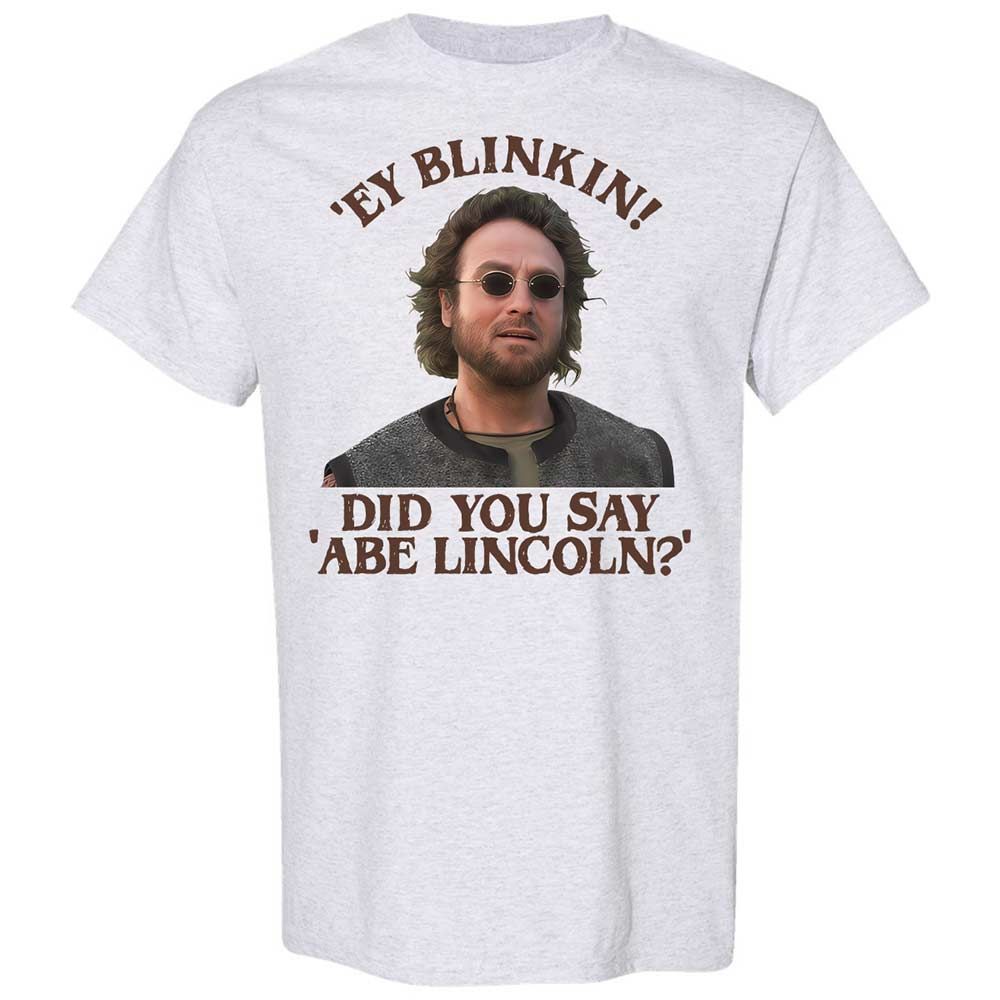 Did You Say Abe Lincoln - Ash - 2