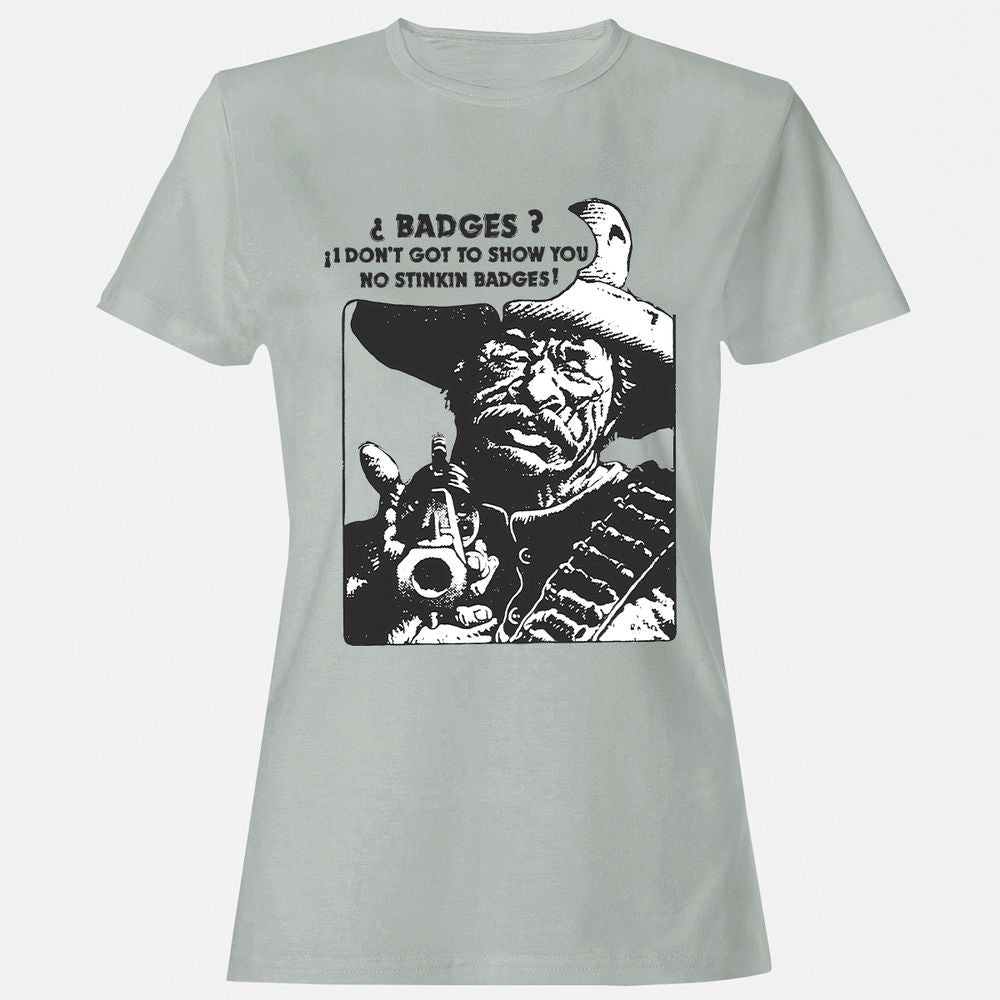 We Don't Need No Stinkin' Badges! - Ash - 2