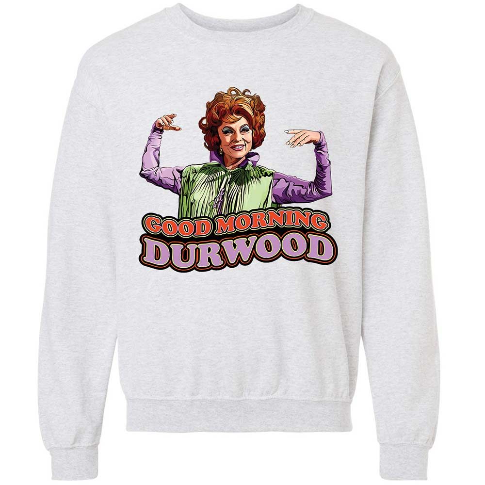 Good Morning Durwood - Ash - 2