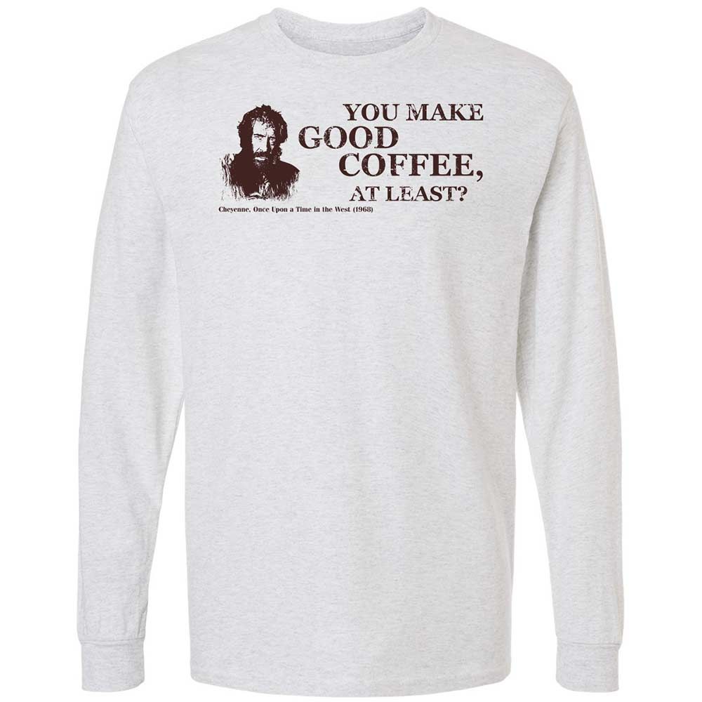 You make good coffee, at least? - Ash - 2