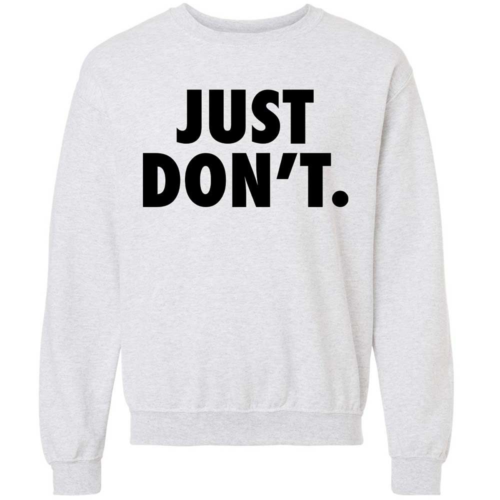Just Don't. - Ash - 2