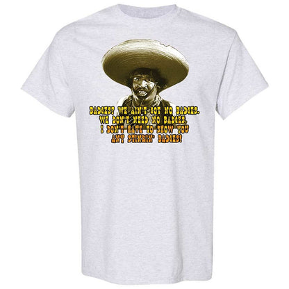 Ain't Got No Stinking Badges - Ash - 2