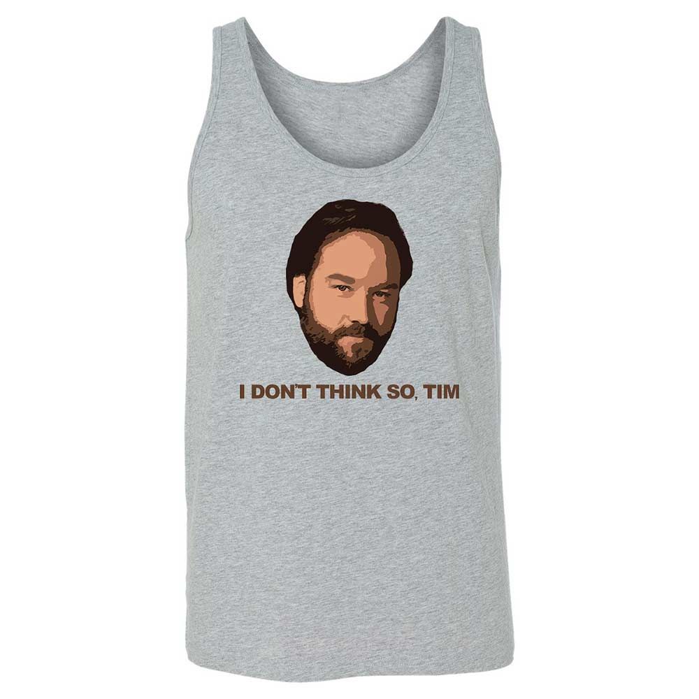 I Don't Think So Tim - Athletic Heather - 2