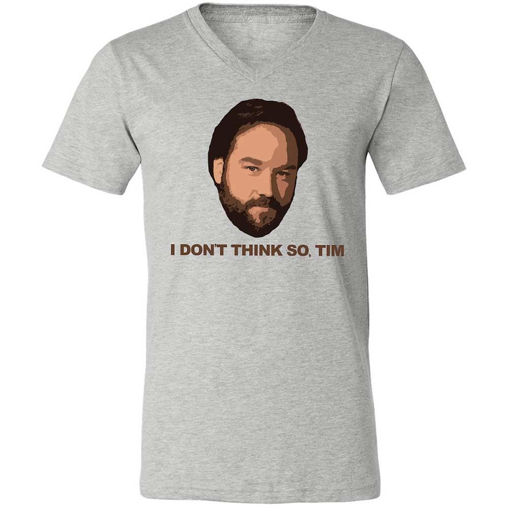 I Don't Think So Tim - Athletic Heather - 2