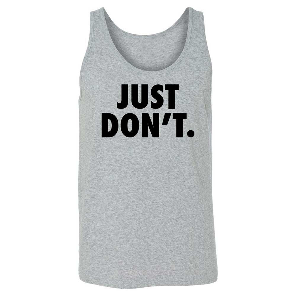Just Don't. - Athletic Heather - 2