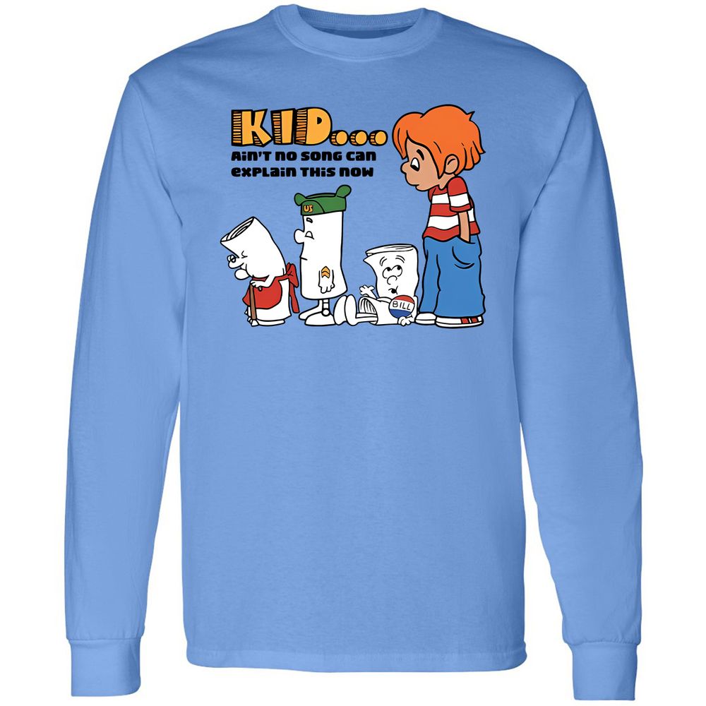 KID… Ain’t no song can explain this now - Carolina Blue - 2