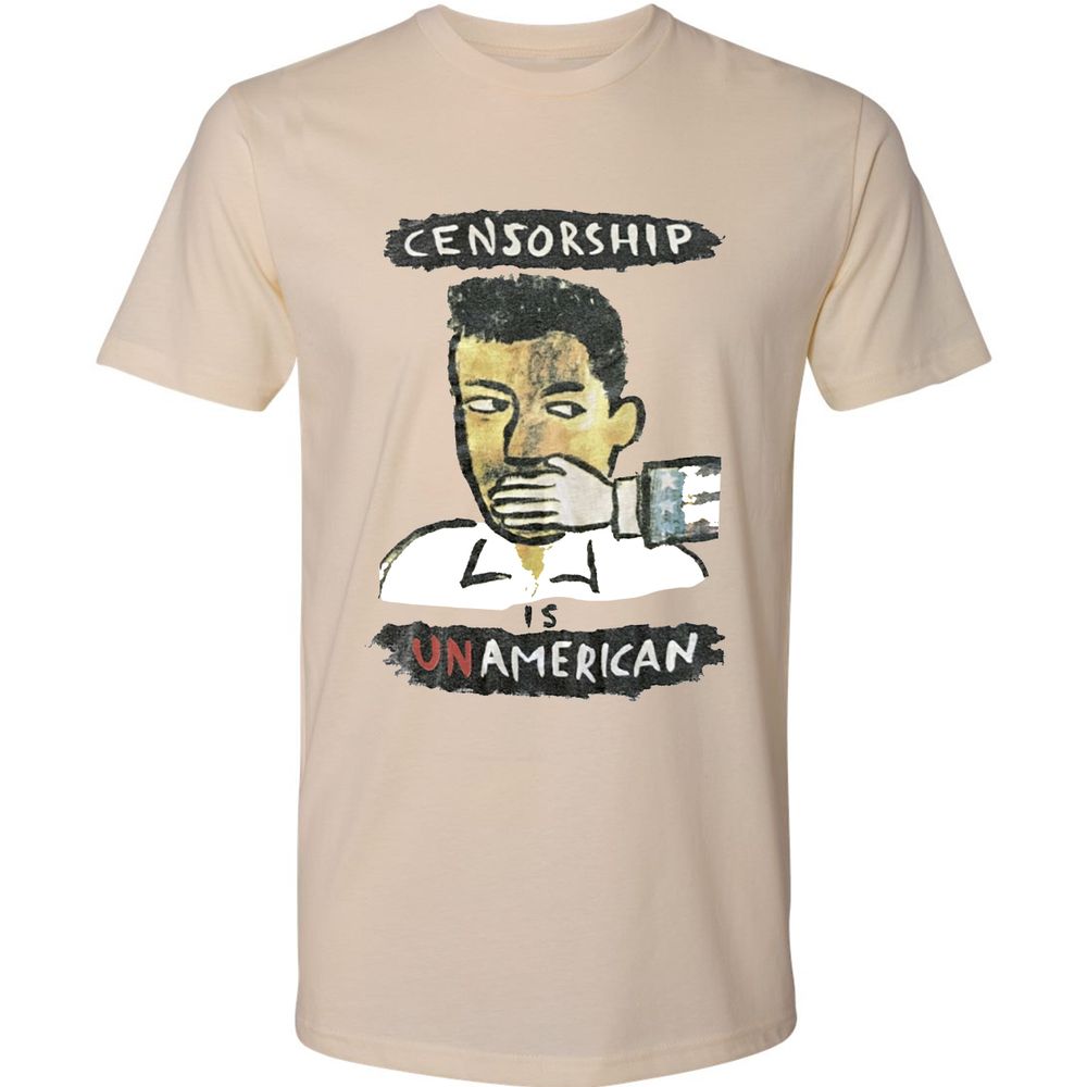 Censorship is Unamerican - Cream - 2