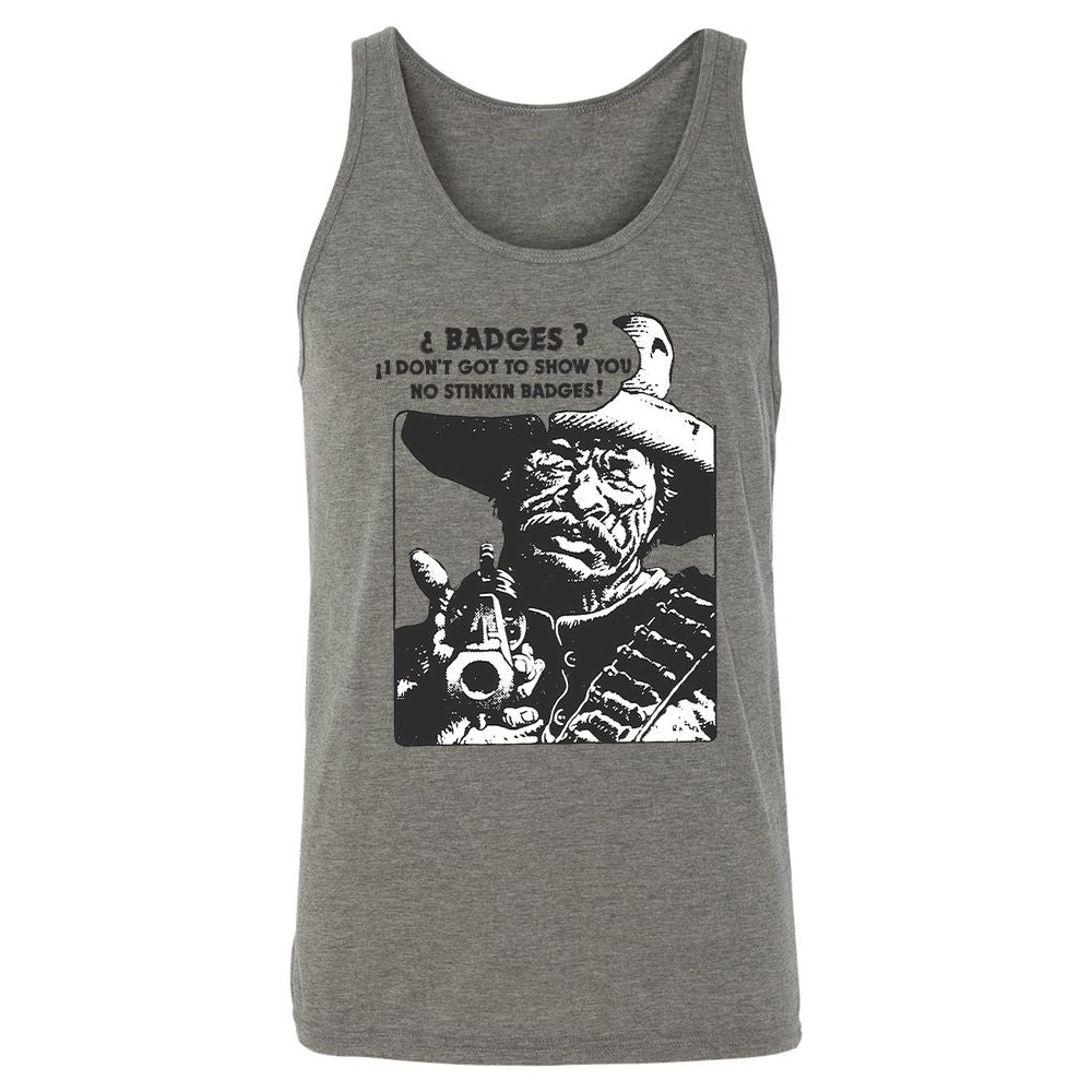 We Don't Need No Stinkin' Badges! - Grey Triblend - 2