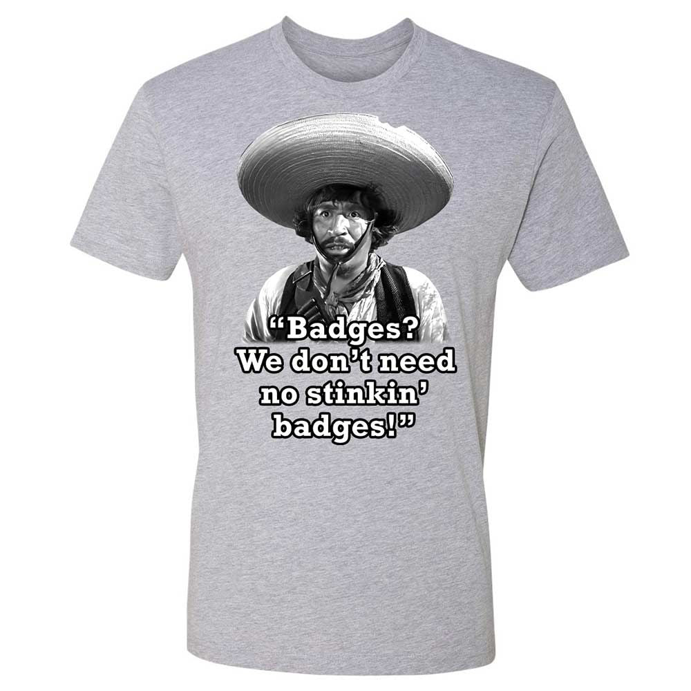 We don't need no stinkin' badges - Heather Grey - 2