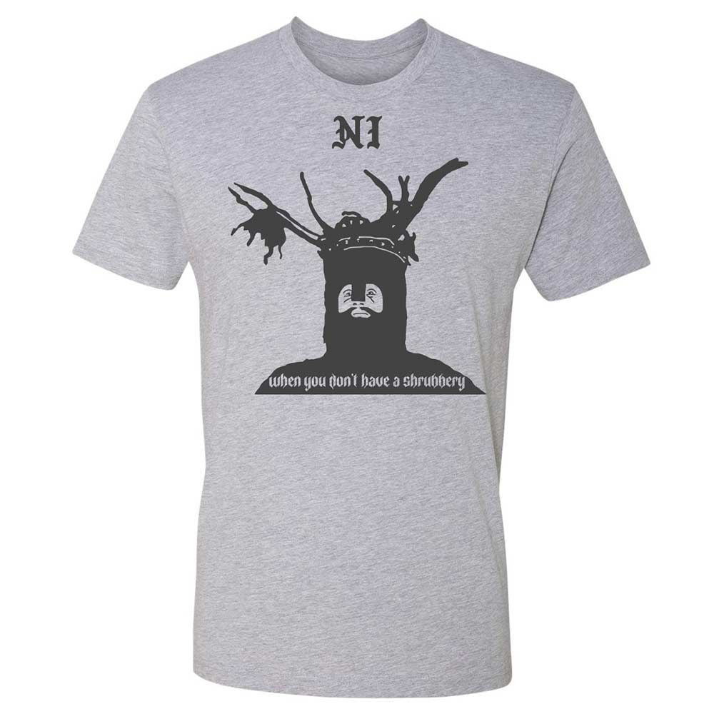 Ni When you don't have a shrubbery - Heather Grey - 2