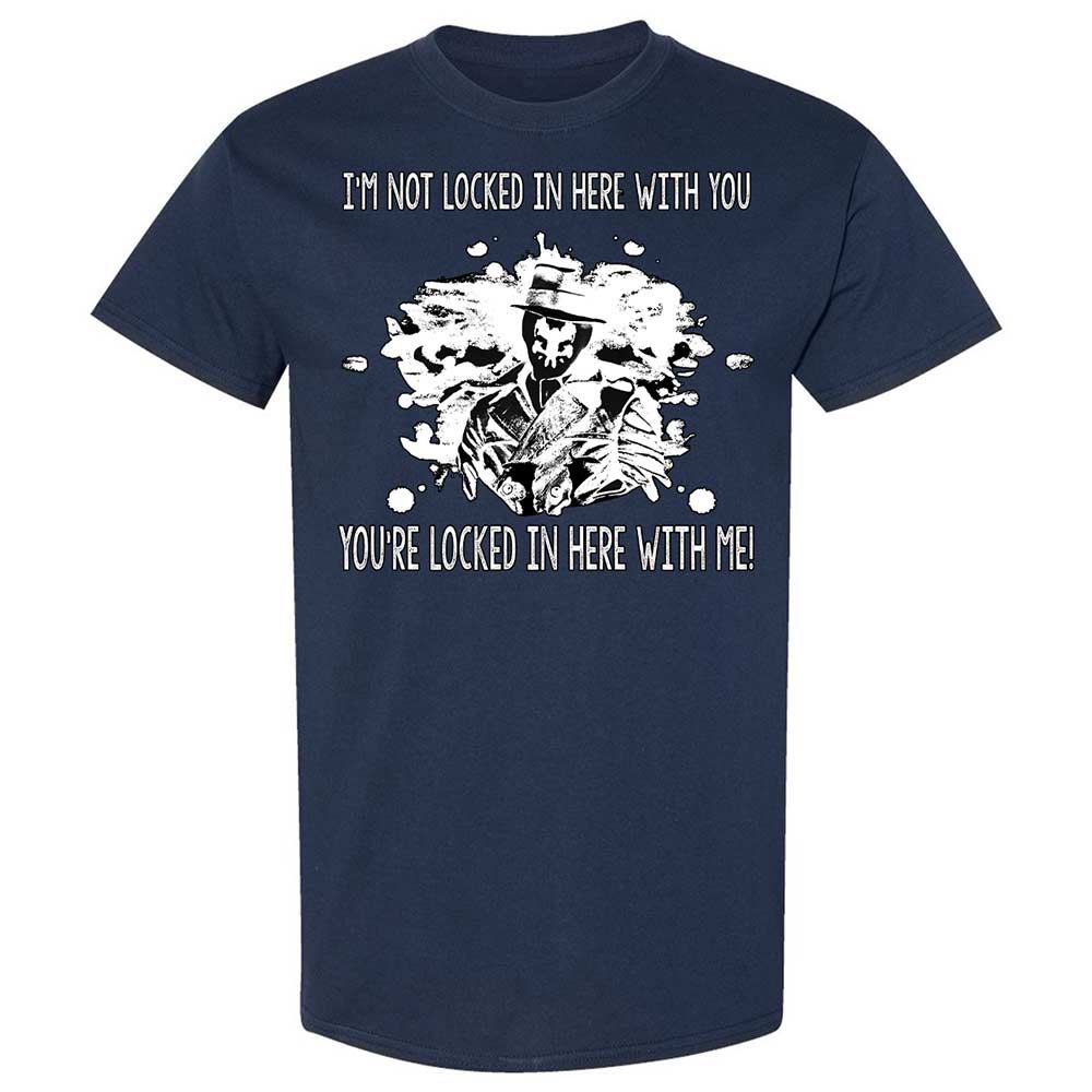 I'm not locked in here with you - Navy - 2