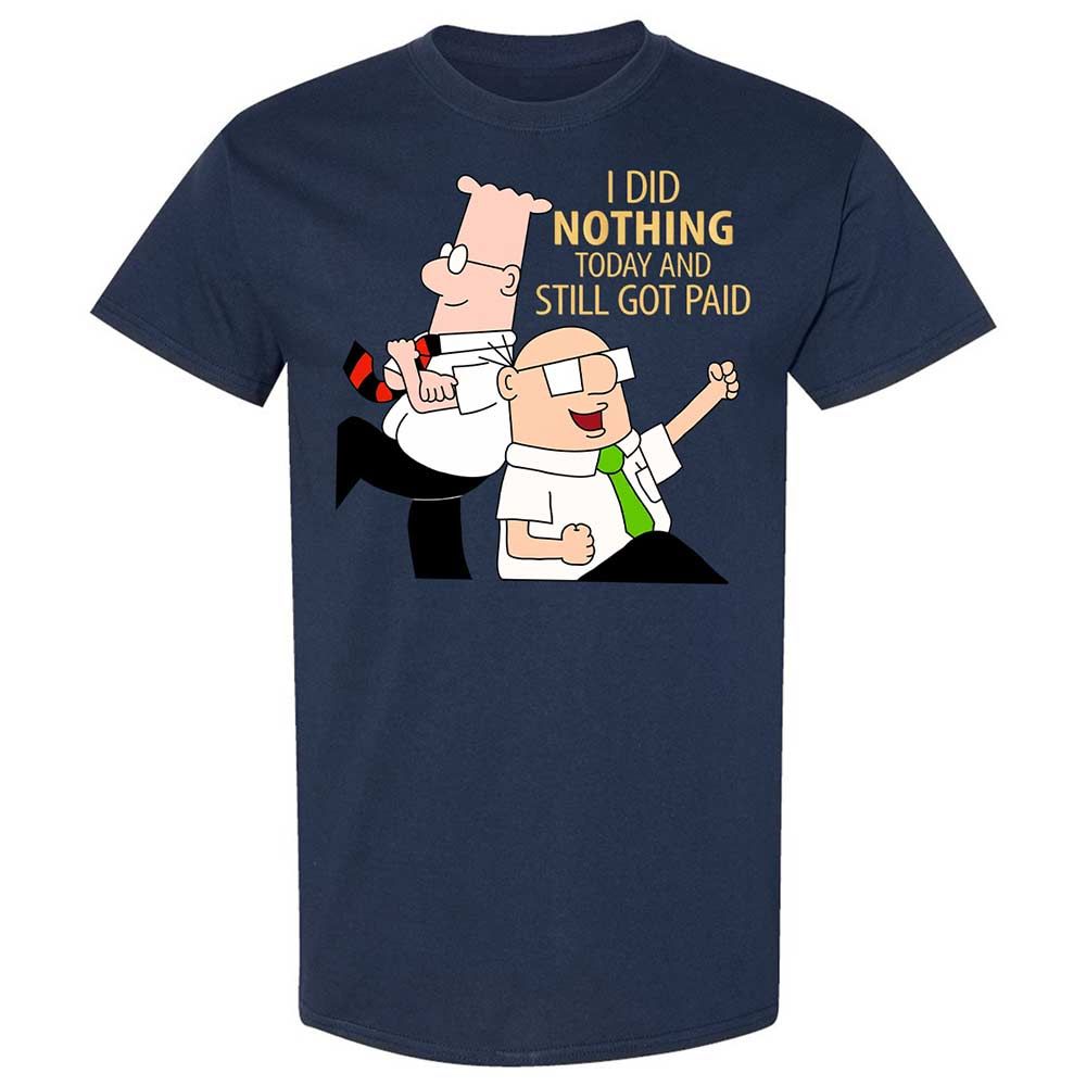 I Did Nothing and Still Got Paid - Navy - 2