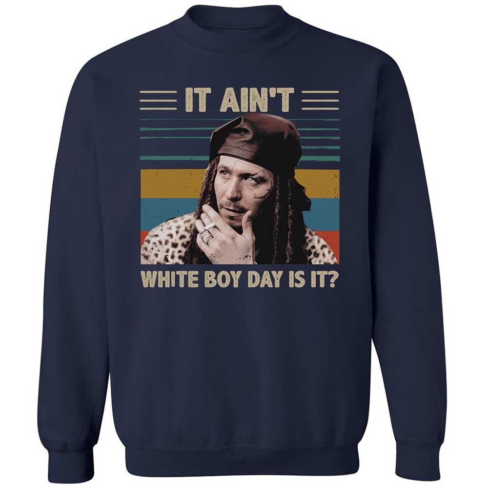 It ain't White Boy Day, is it - Navy - 2