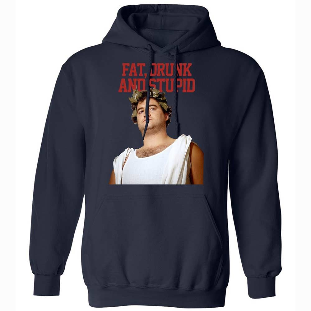 Fat, drunk, and stupid - Navy - 2