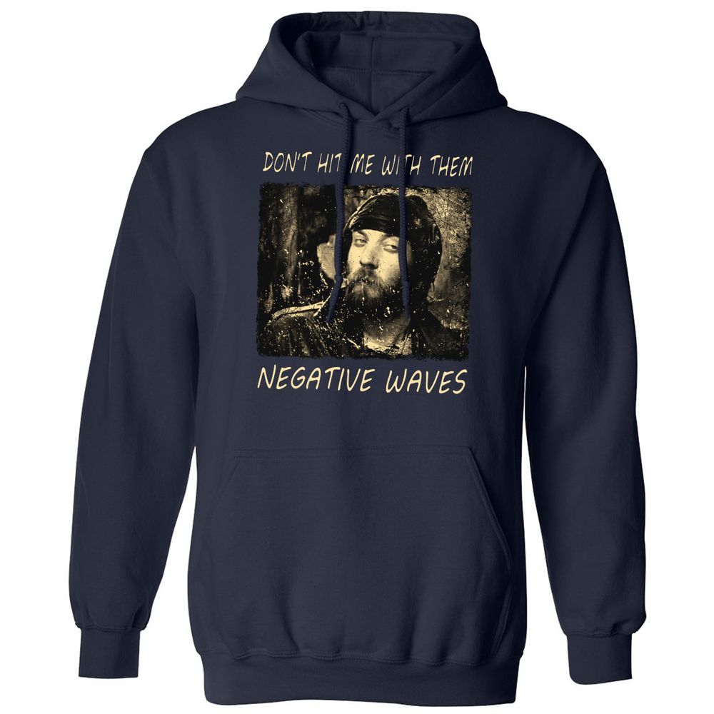 Don't hit me with them negative waves - Navy - 2
