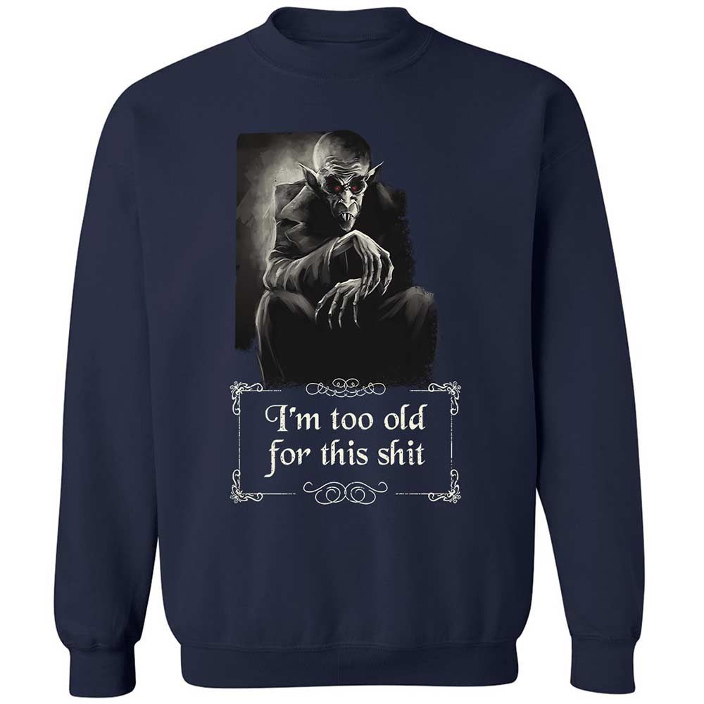 I'm too old for this shit - Navy - 2