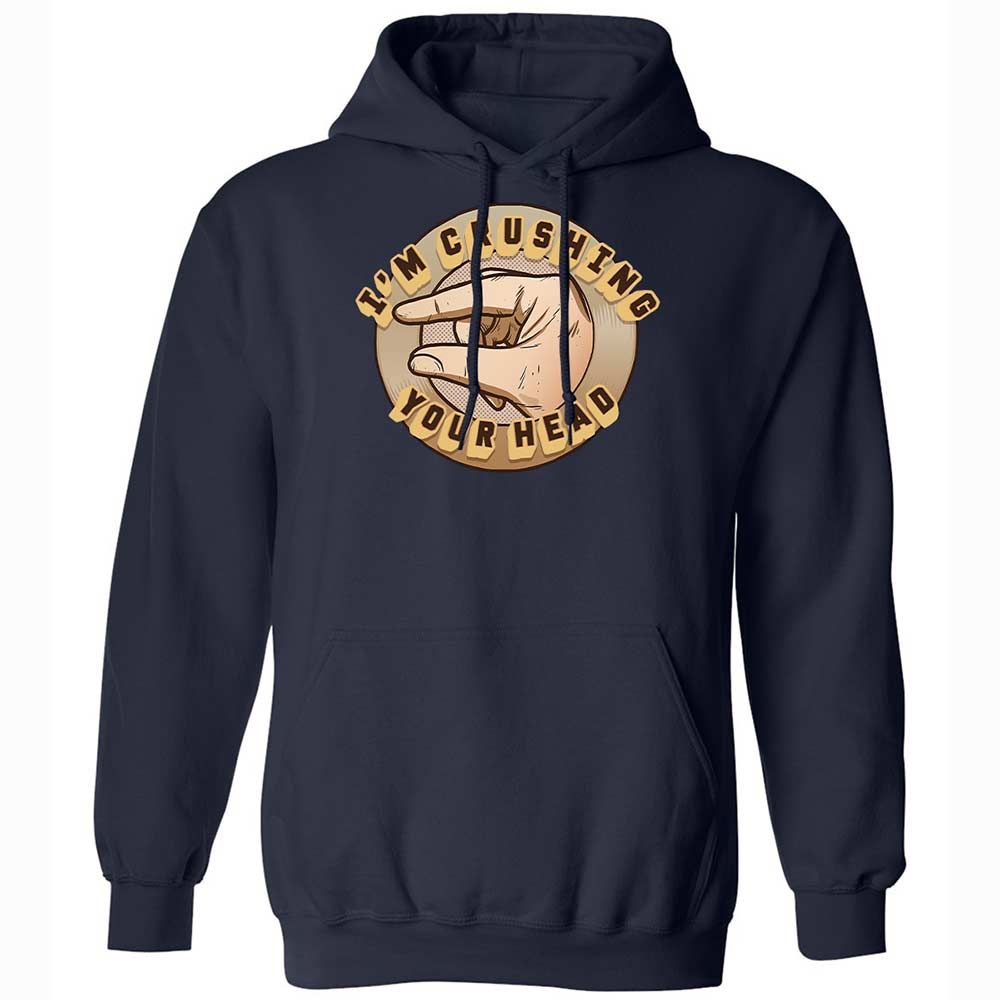 I'm Crushing Your Head - Navy - 2
