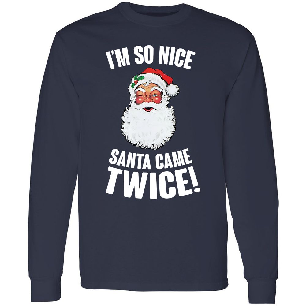 I'm So Nice Santa Came Twice! - Navy - 2