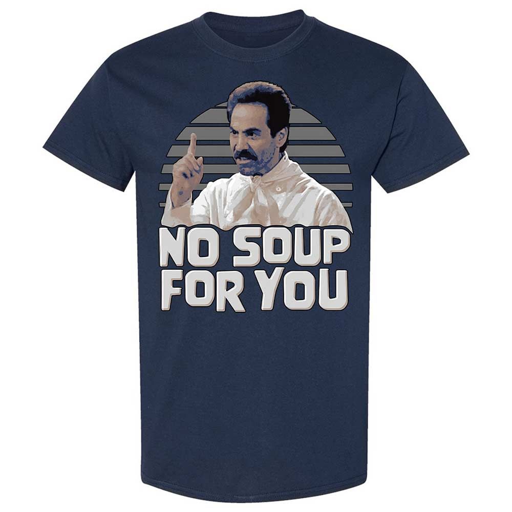 No Soup For You - Navy - 2