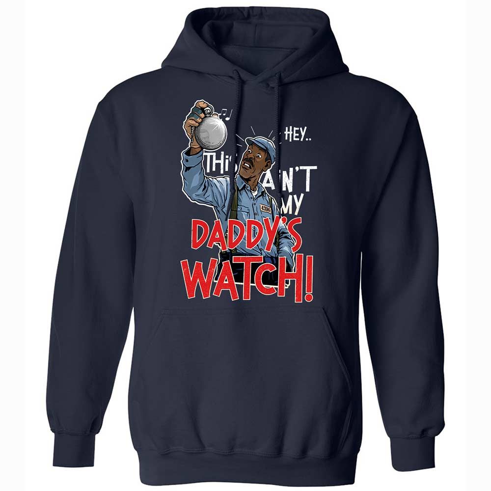 This Ain't My Daddy's Watch - Navy - 2