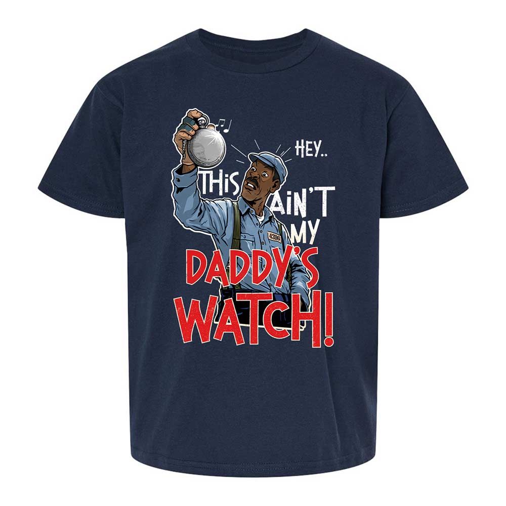 This Ain't My Daddy's Watch - Navy - 2