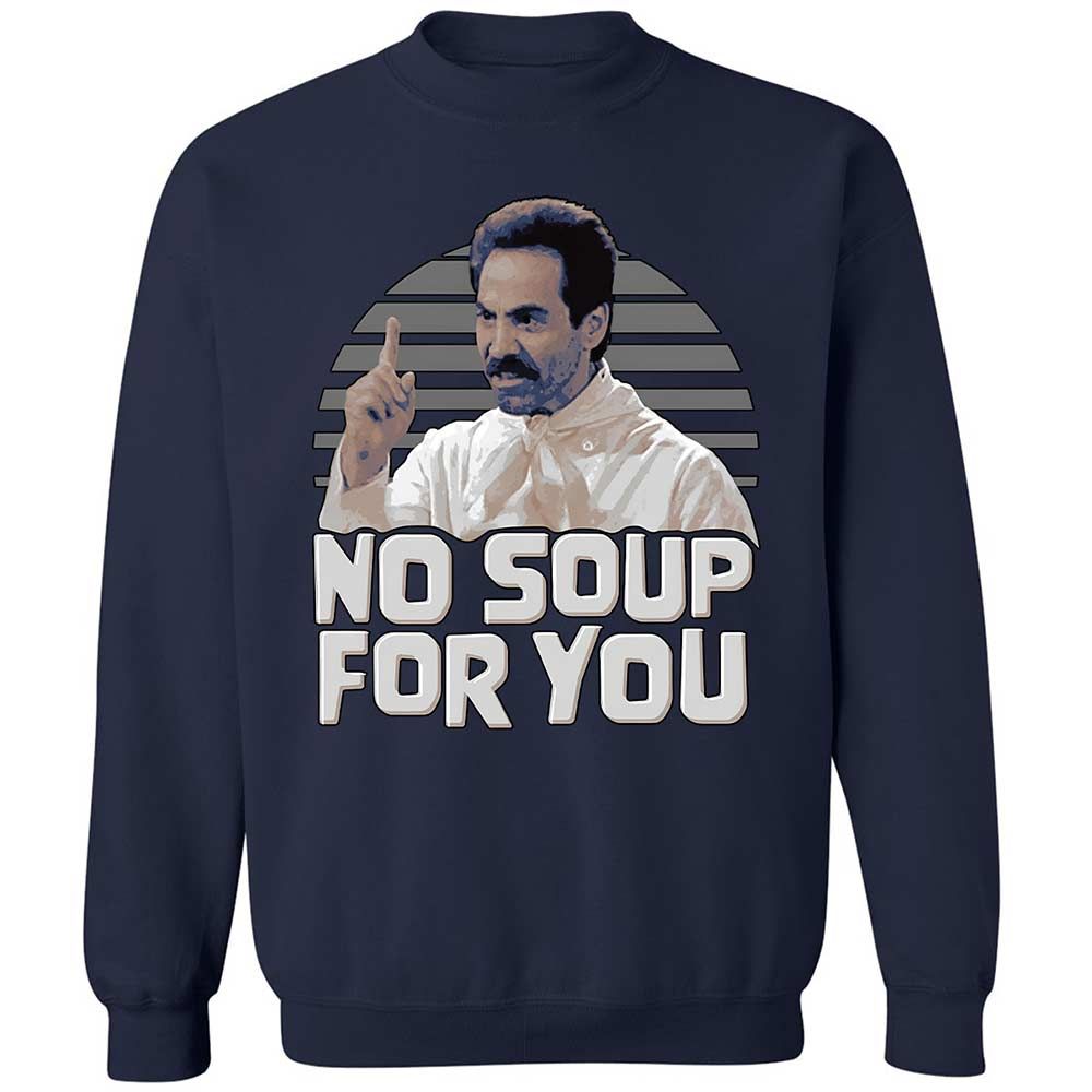 No Soup For You - Navy - 2