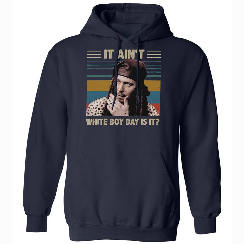 It ain't White Boy Day, is it - Navy - 2