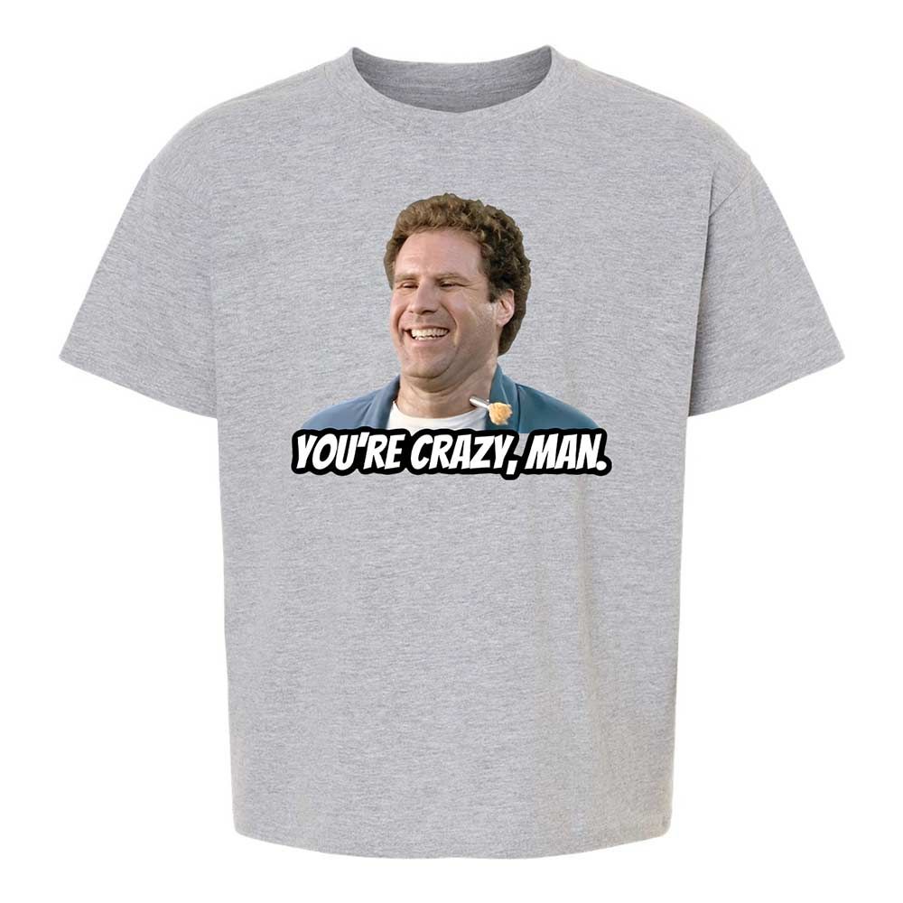 You're crazy, man - Sport Grey - 2