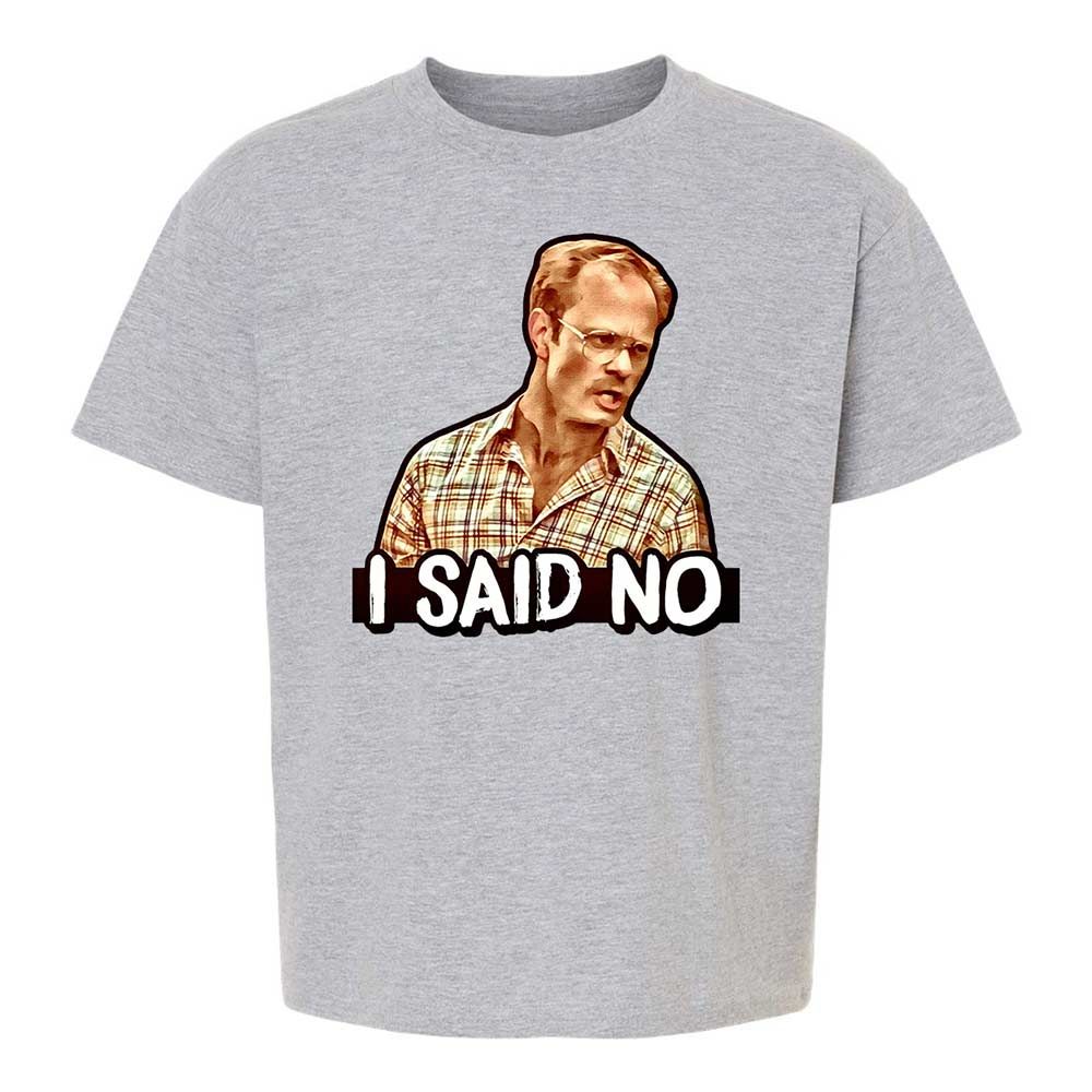 I Said No - Sport Grey - 2