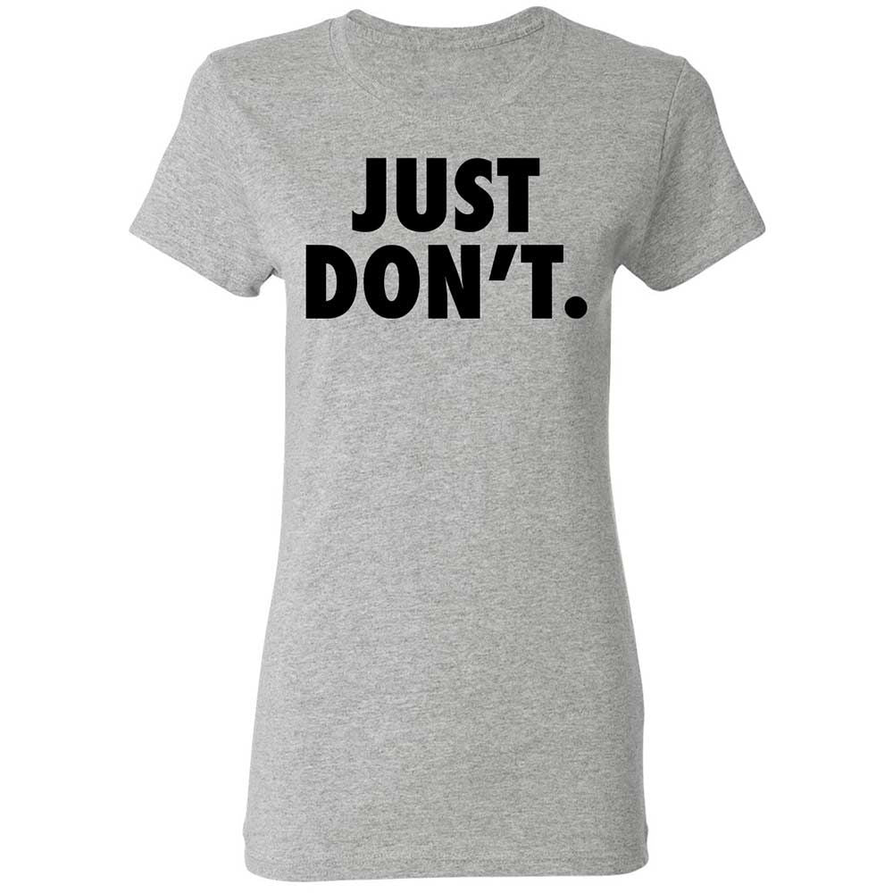 Just Don't. - Sport Grey - 2